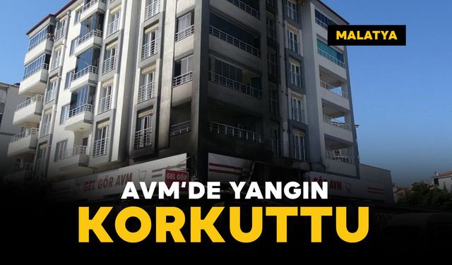 AVM'de çıkan yangın korkuttu