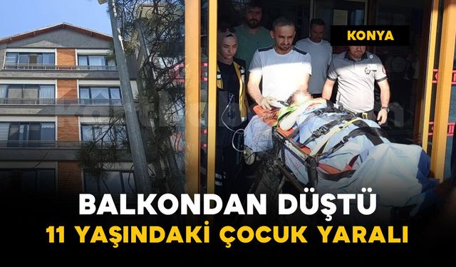 Balkondan düştü: 11 yaşındaki çocuk ağır yaralı
