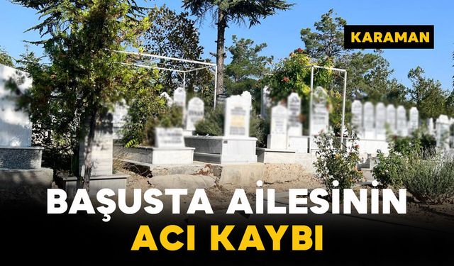 Başusta Ailesinin Acı Kaybı