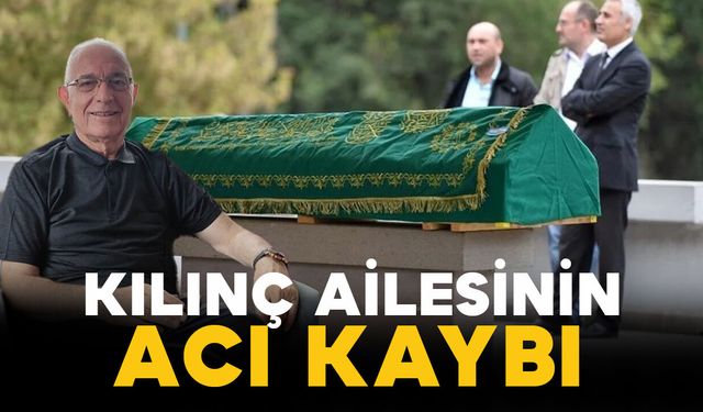Başyaylalı Kılınç ailesinin acı kaybı