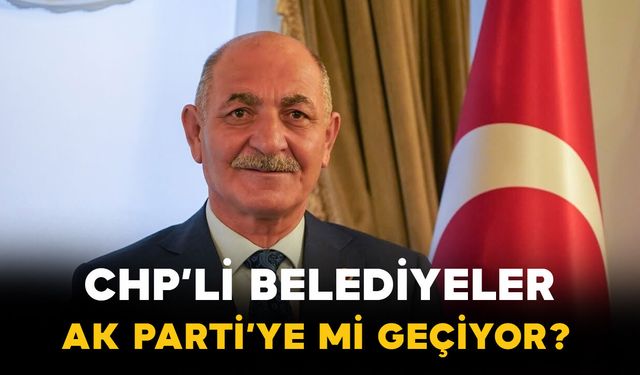CHP’li 4 Belediye Başkanı AK Parti’ye mi Geçiyor? İddialara İlk Yalanlama Geldi