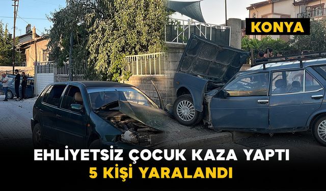 Ehliyetsiz çocuk sürücünün karıştığı kazada 2’si çocuk 5 kişi yaralandı