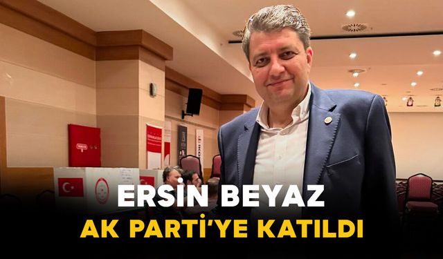 Ersin Beyaz AK Parti’ye Katıldı: Rozeti Cumhurbaşkanı Erdoğan Taktı