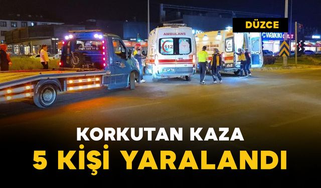 Gece korkutan kazada 5 kişi yaralandı