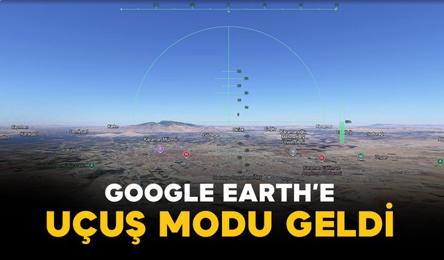 Google Earth’e Tarayıcı Üzerinden Uçuş Modu Geldi
