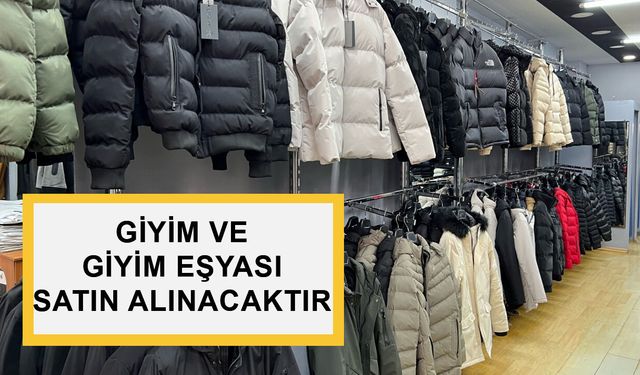 GİYİM VE GİYİM EŞYASI SATIN ALINACAKTIR