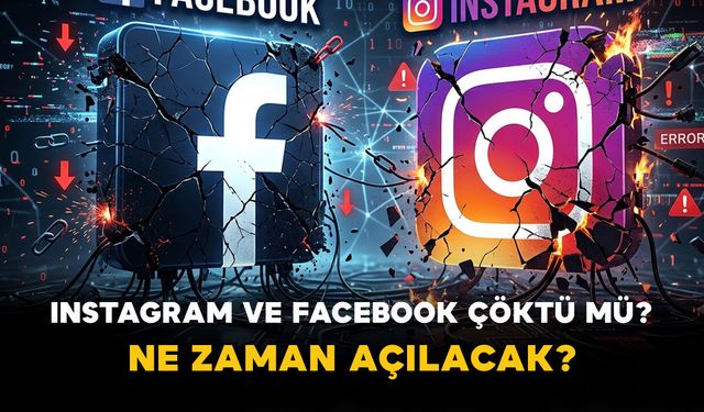 Instagram ve Facebook çöktü mü? Ne zaman açılacak?