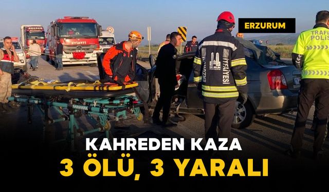 Kahreden kaza: 3 ölü, 3 yaralı