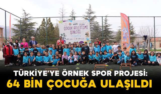 Karaman’dan Türkiye’ye Örnek Spor Projesi: 64 Bin Çocuğa Ulaşıldı