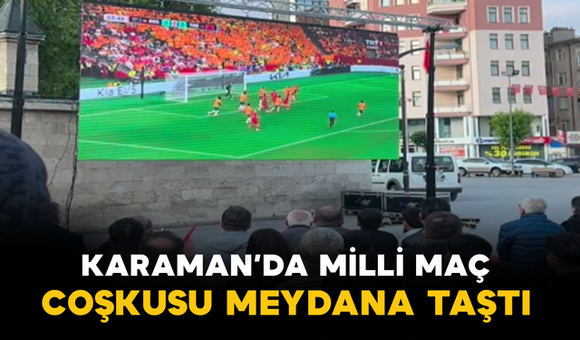 Karamanlılar Milli Takım İçin Meydandaydı