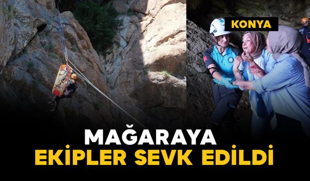 Mağaraya ekipler sevk edildi