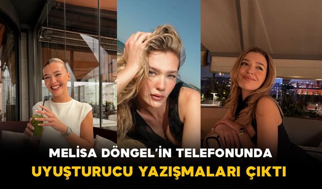 Melisa Döngel Soruşturmasında Yeni Detaylar Uyuşturucu Yazışmaları Çıktı
