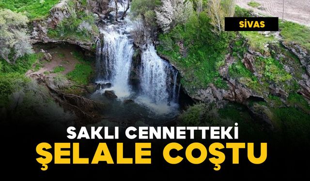 Saklı cennetteki şelale coştu