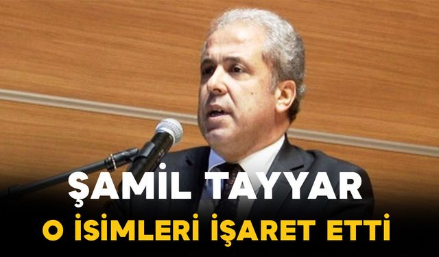 Şamil Tayyar Berat Albayrak’ı, Mücahit Birinci Bilal Erdoğan’ı İşaret Etti