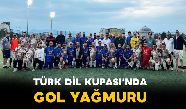 Türk Dil Kupası’nda Gol Yağmuru