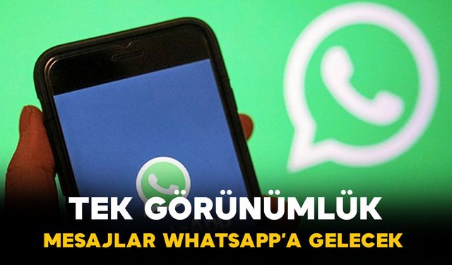 WhatsApp’tan Yeni Gizlilik Hamlesi: Bir Kez Okunan Metin Mesajları Geliyor