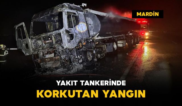 Yakıt tankerinde çıkan yangın söndürüldü