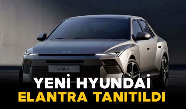 Yeni Hyundai Elantra Sahneye Çıktı