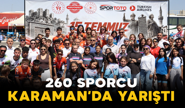 260 Sporcu Karaman’da Yarıştı