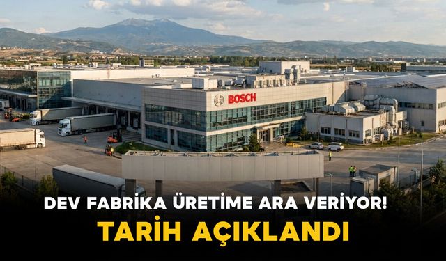 Dev Fabrika Üretime Ara Veriyor! Tarih Açıklandı