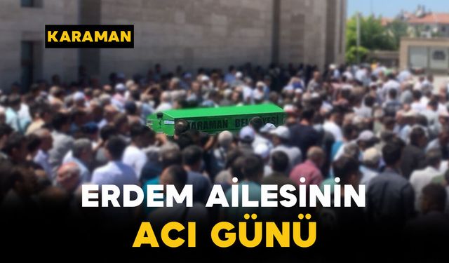 Erdem Ailesinin Acı Günü