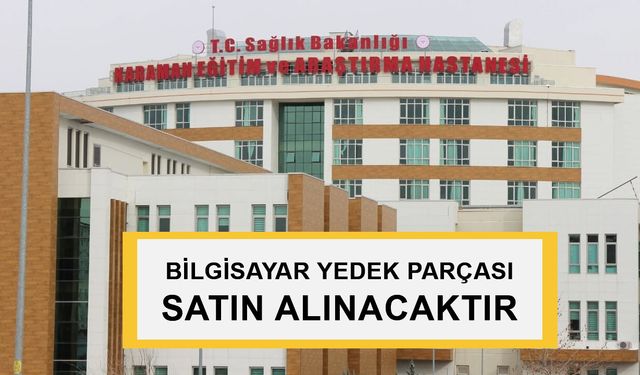 BİLGİSAYAR YEDEK PARÇASI SATIN ALINACAKTIR