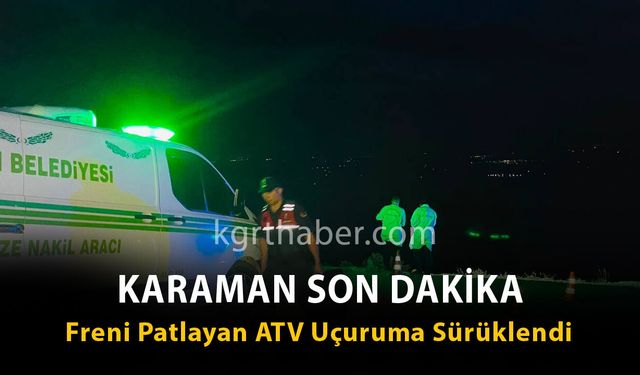 Karadağ'da Freni Patlayan ATV Uçuruma Sürüklendi: 1 Ölü-3 Yaralı