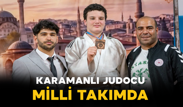 Karamanlı Judocu Milli Takımda