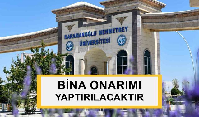 BİNA ONARIMI YAPTIRILACAKTIR