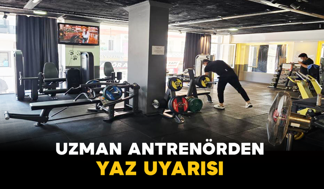 Uzman Antrenörden Yaz Uyarısı