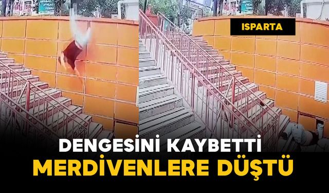 Dengesini kaybedip merdivenlere düştü