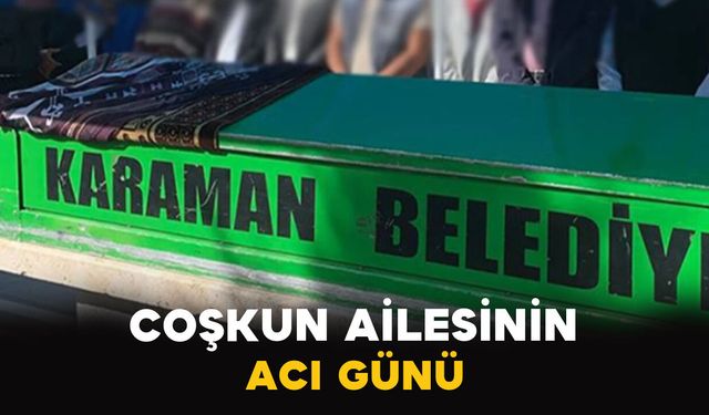 Eğilmezli Coşkun Ailesinin Acı Günü