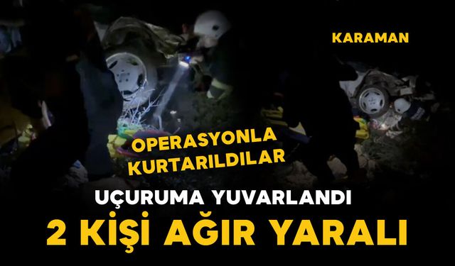 Ermenek'te otomobil uçuruma yuvarlandı: 2 ağır yaralı