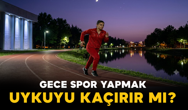 Gece Spor Yapmak Uykuyu Kaçırır mı? İşte Vücudunuzda Yaşananlar!