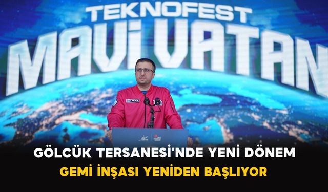 Gölcük Tersanesi’nde Yeni Dönem: Gemi İnşası Yeniden Başlıyor