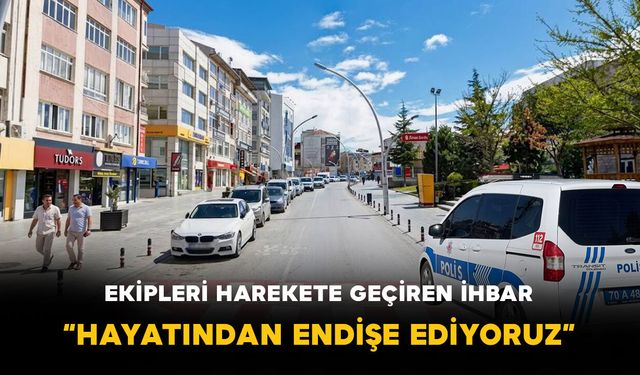 “Hayatından Endişe Ediyoruz" Dediler, Ekipleri Alarma Geçirdiler