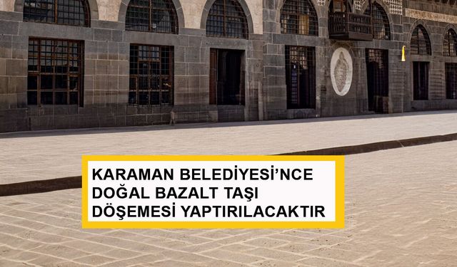 Doğal Bazalt Taşı Döşemesi Yaptırılacaktır