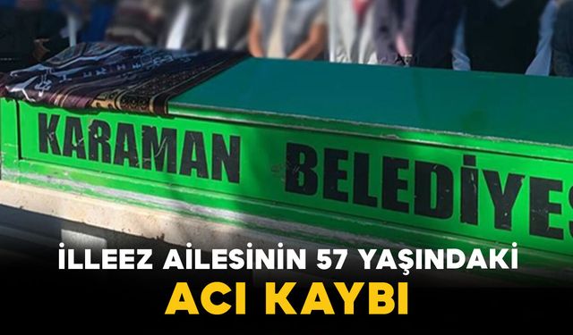 İlleez Ailesinin 57 Yaşındaki Acı Kaybı