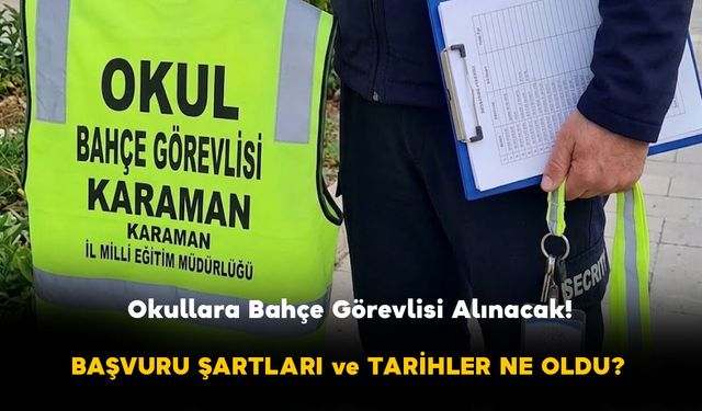 Karaman Okullarına 108 Bahçe Görevlisi Alınacak! İŞKUR TYP Başvuru Şartları