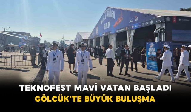 TEKNOFEST Mavi Vatan Başladı: Gölcük’te Büyük Buluşma