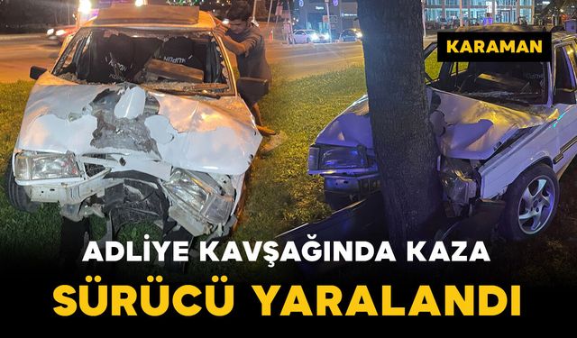 Virajı alamayan otomobil ağaca çarparak durabildi: 1 yaralı