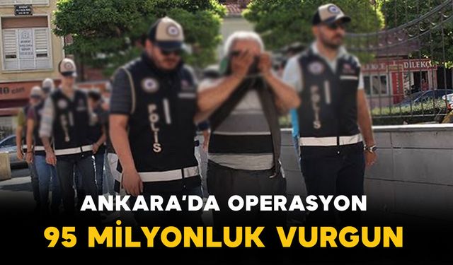 Ankara merkezli 7 ilde sahte belge operasyonu: 95,5 milyon liralık vurgun