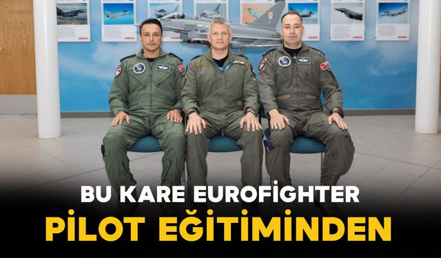 Türk pilotları Eurofighter uçuş eğitimlerine başladı