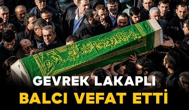Gevrek Ali vefat etti
