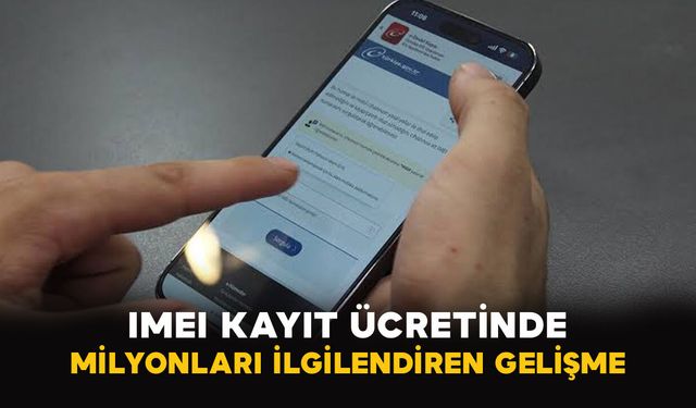 IMEI Kayıt Ücretinde Milyonları İlgilendiren Gelişme