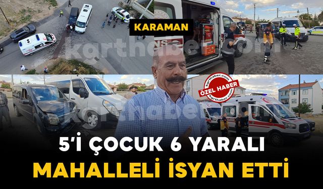 5'i öğrenci 6 kişi yaralandı: mahalleli isyan etti
