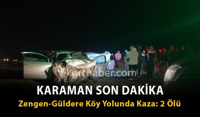 Karaman Son Dakika-Zengen Güldere Yol Ayrımında Kaza: 2 Ölü 5 Yaralı