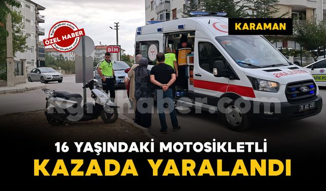 Karaman'da 16 yaşındaki motosikletli yaralandı