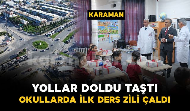 Karaman'da 50 bin 750 öğrenci için ders zili çaldı
