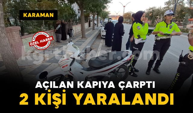 Karaman'da açılan otomobil kapısına çarpan motosiklet devrildi: 2 yaralı